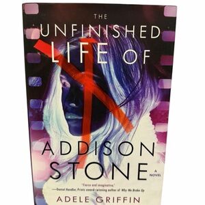 The Unfinished Life of Addison Stone Book by Adele Griffin